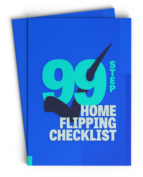 99 Steps, Home Flipping Checklist, Home Flipping Workshop