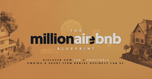 Discover how fun and profitable owning a short-term rental business can be. - The Millionaire BNB Blueprint